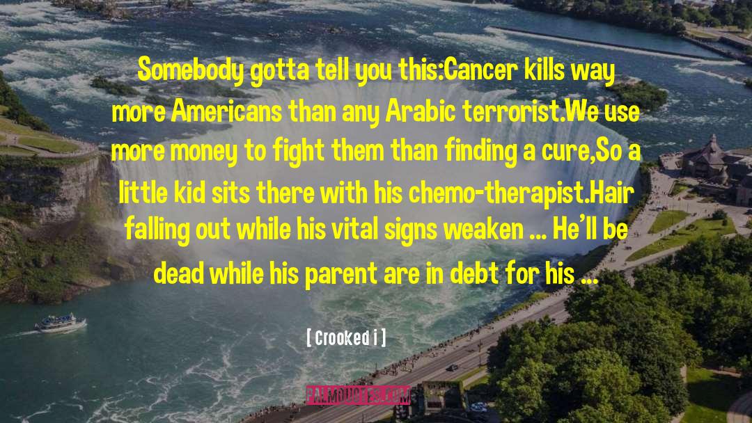 Chemo quotes by Crooked I
