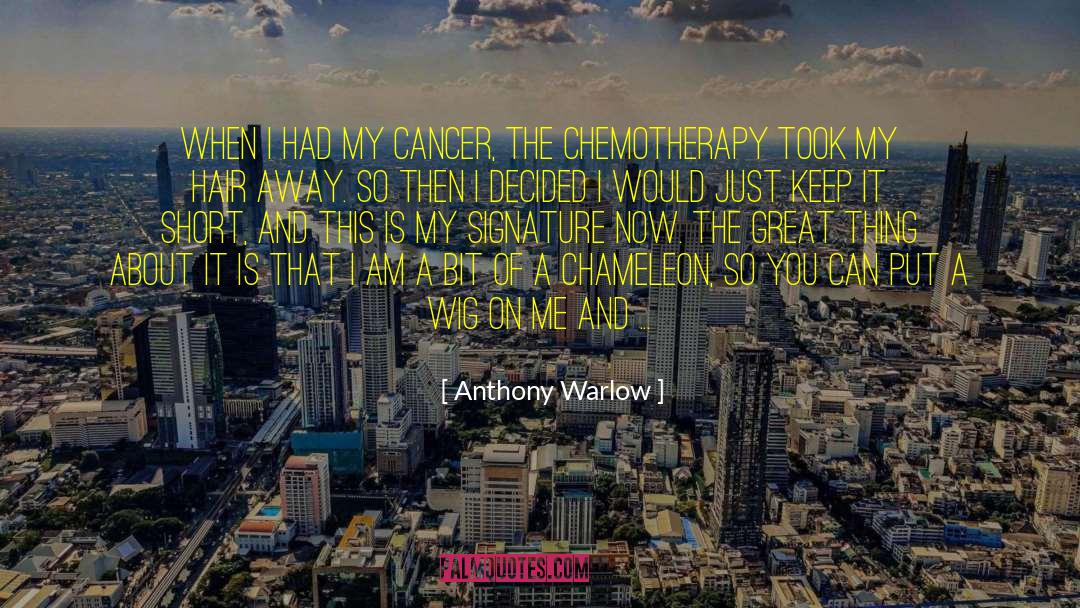 Chemotherapy quotes by Anthony Warlow