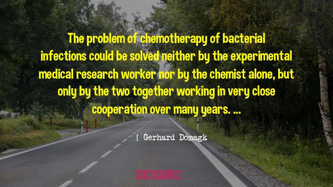 Chemotherapy quotes by Gerhard Domagk
