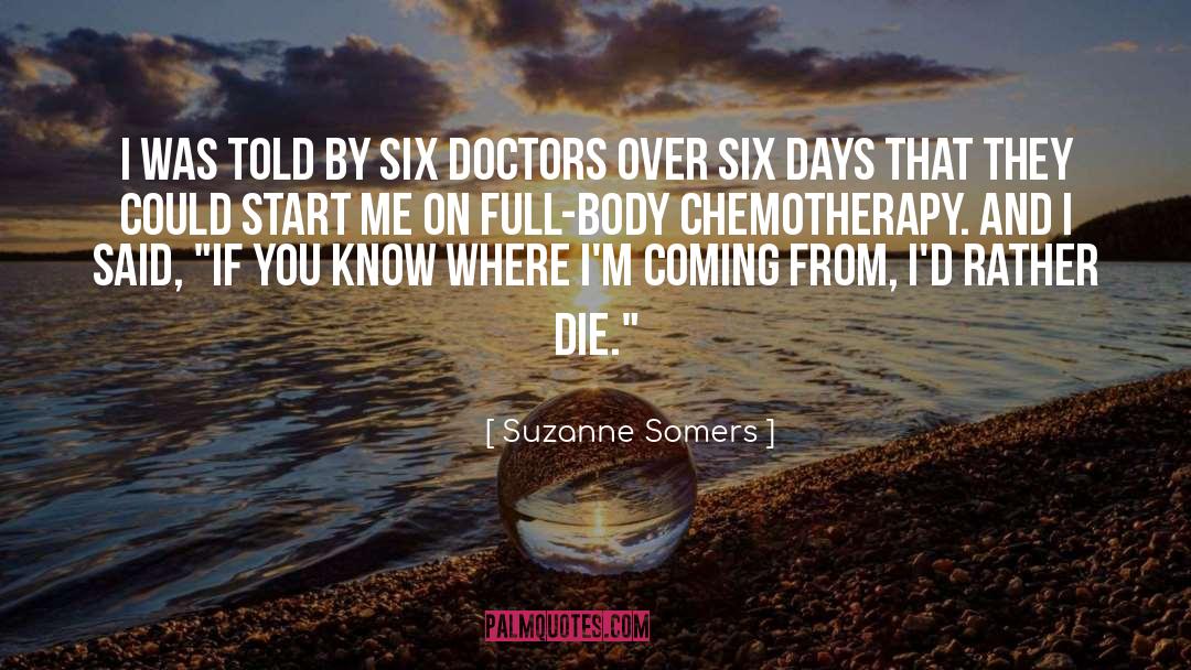 Chemotherapy quotes by Suzanne Somers