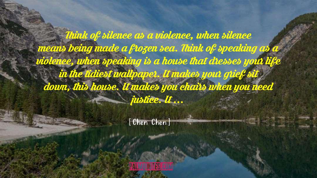 Chen Yong quotes by Chen  Chen