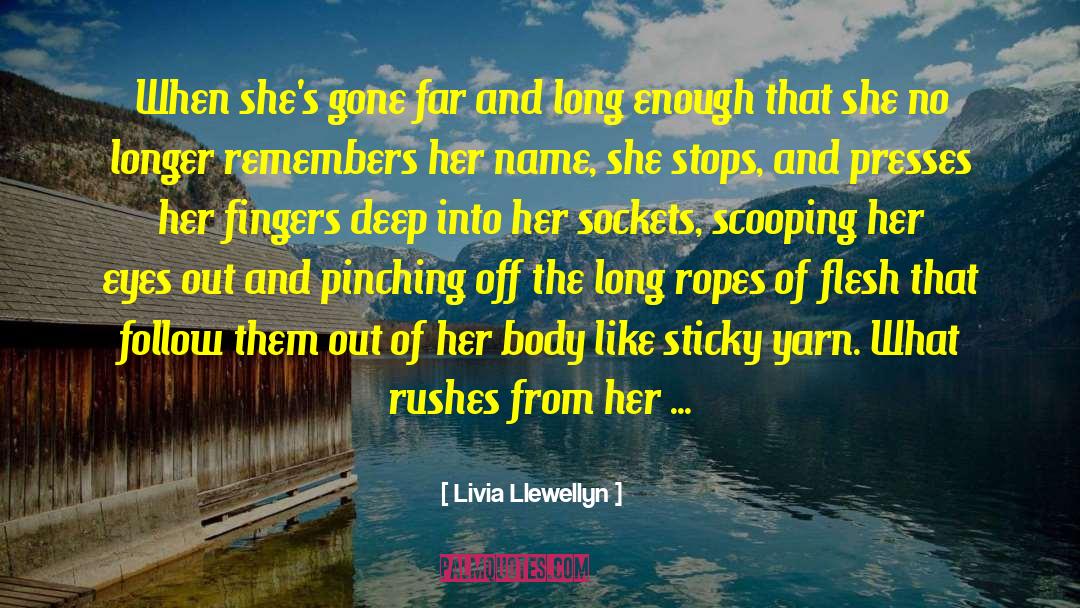 Chenille Yarn quotes by Livia Llewellyn