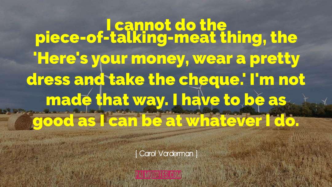 Cheque quotes by Carol Vorderman