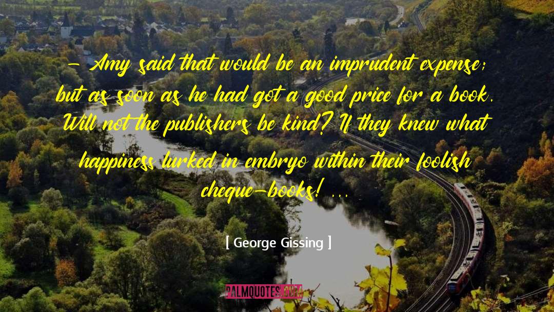 Cheque quotes by George Gissing