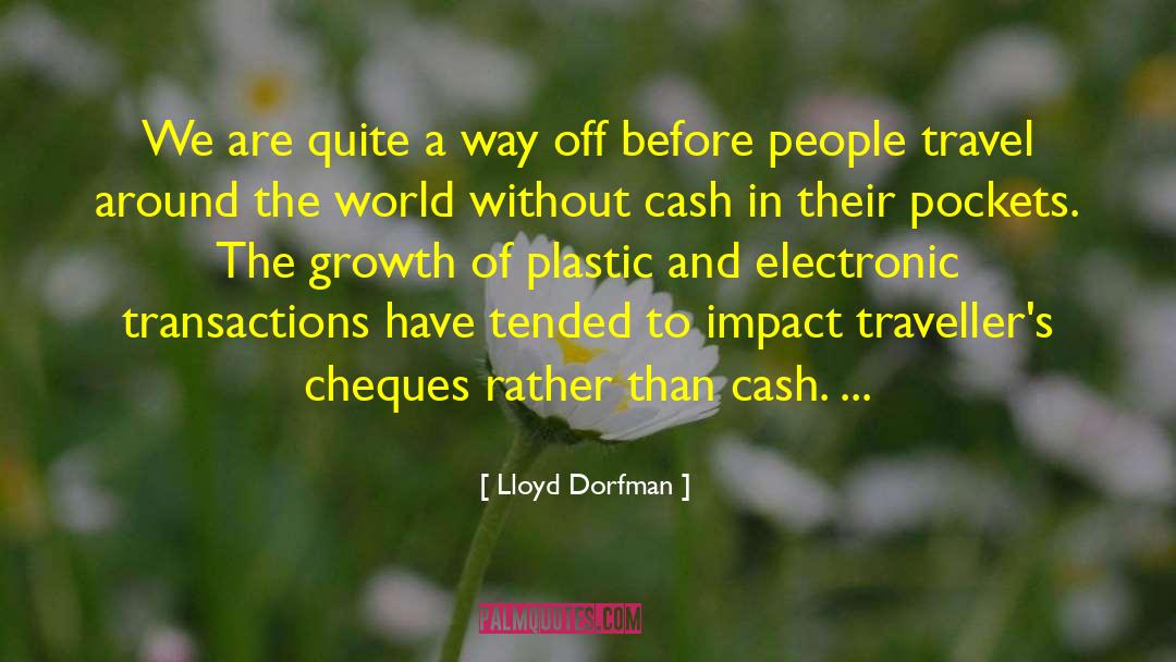 Cheques quotes by Lloyd Dorfman