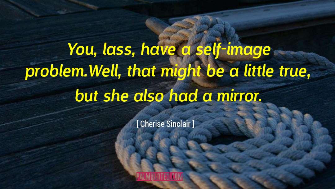 Cherise Sinclair quotes by Cherise Sinclair