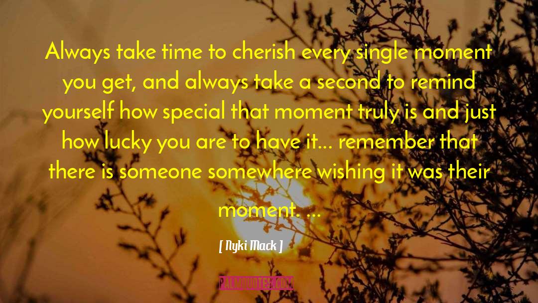 Cherish Life quotes by Nyki Mack