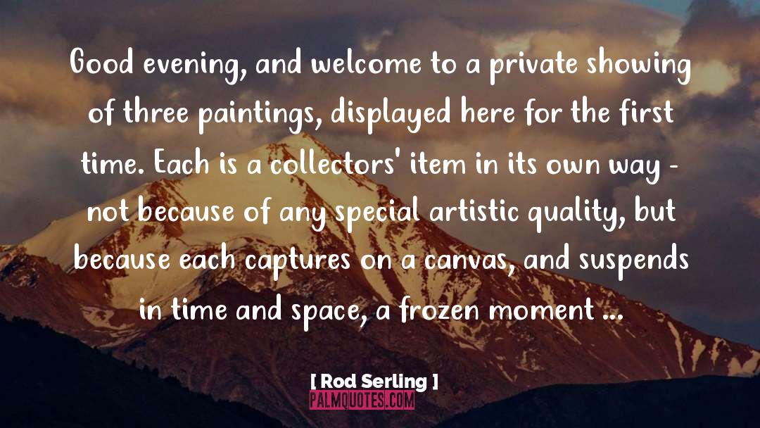 Cherished Items quotes by Rod Serling