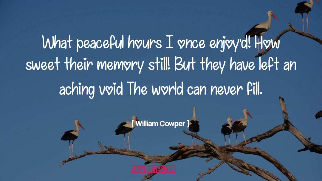 Cherished Memories quotes by William Cowper