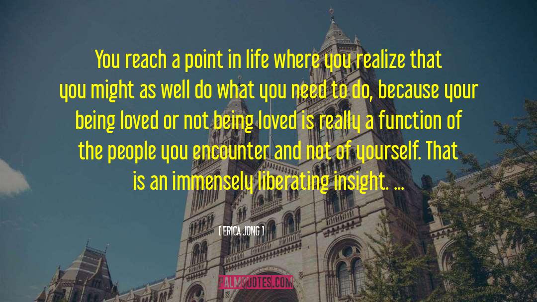 Cherishing Life quotes by Erica Jong