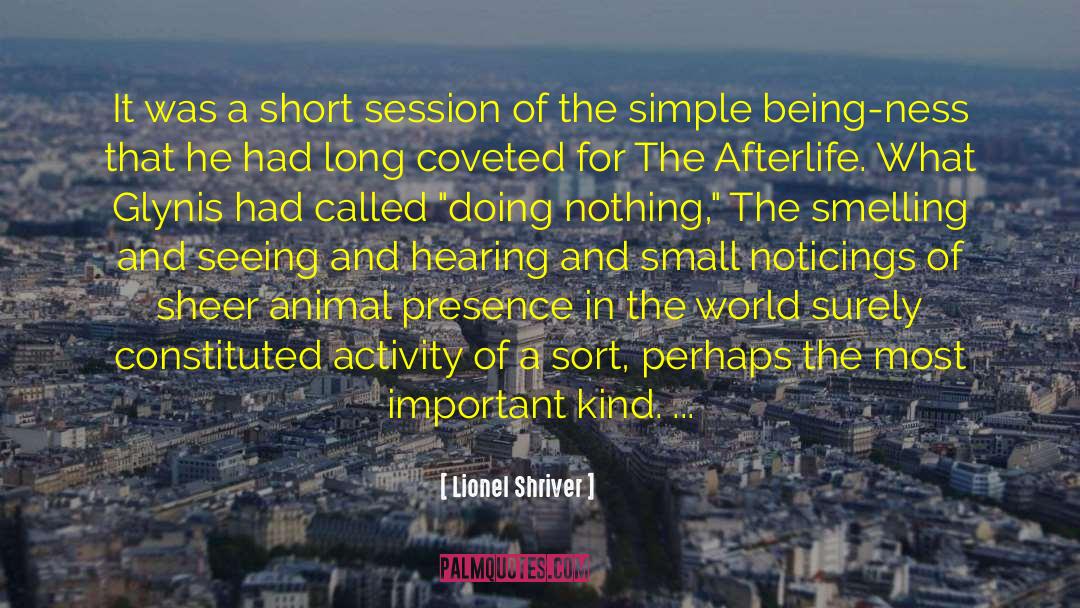 Cherishing quotes by Lionel Shriver