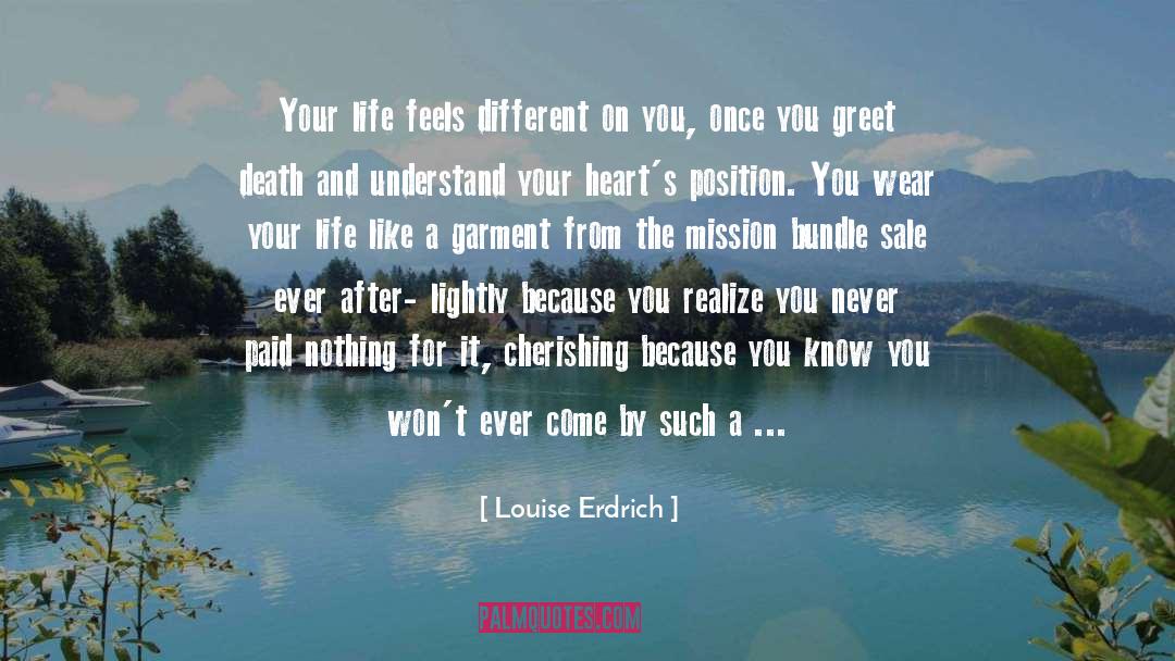 Cherishing quotes by Louise Erdrich