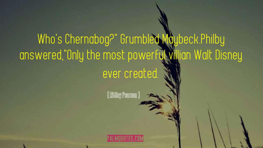 Chernabog Disney quotes by Ridley Pearson