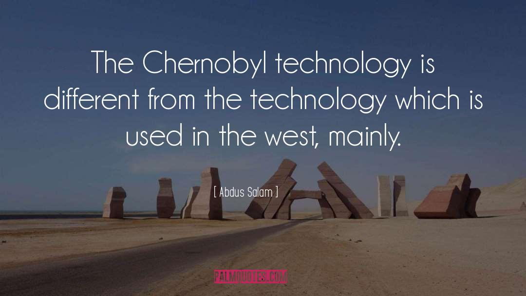 Chernobyl quotes by Abdus Salam