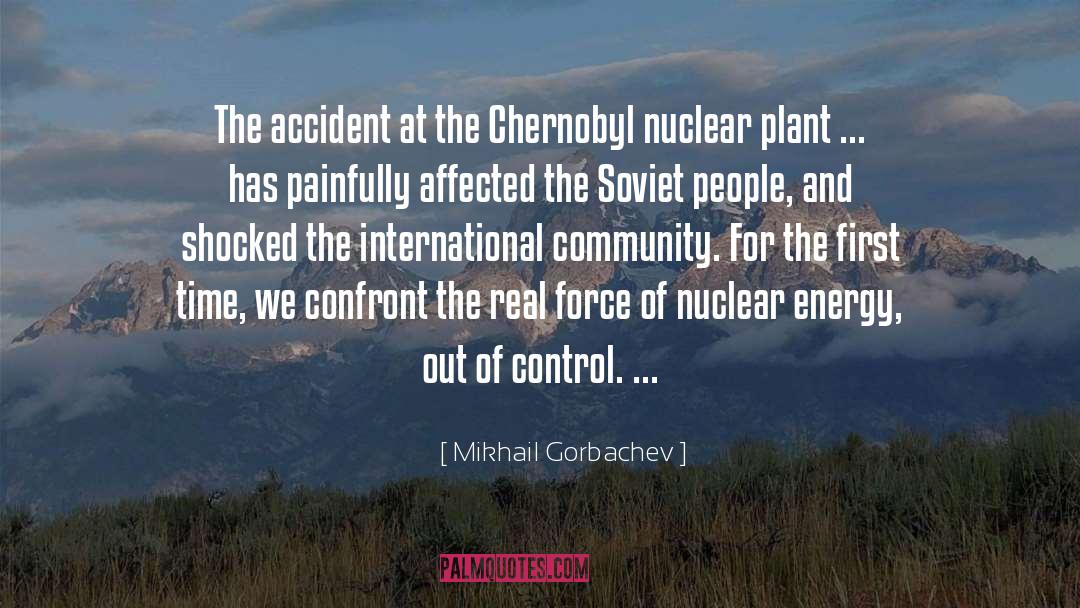 Chernobyl quotes by Mikhail Gorbachev