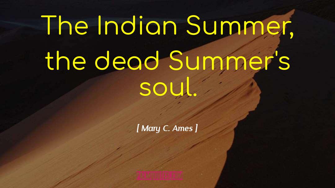 Cherokee Indian quotes by Mary C. Ames