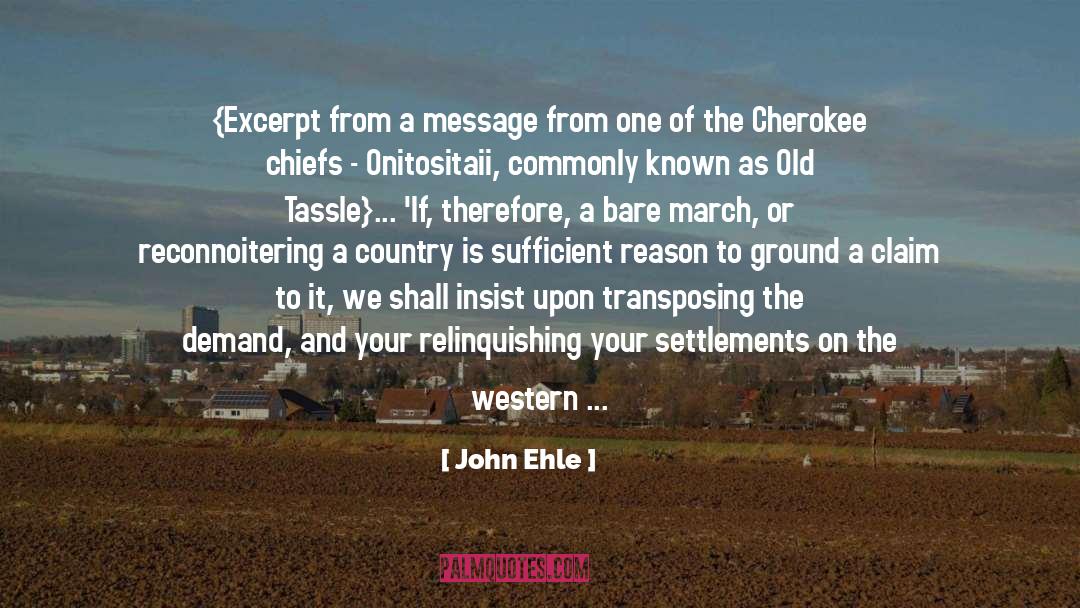 Cherokee quotes by John Ehle