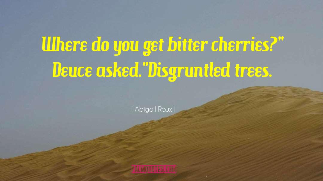 Cherries quotes by Abigail Roux