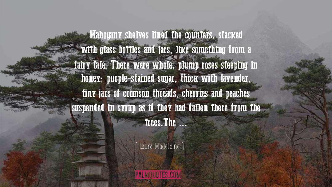 Cherries quotes by Laura Madeleine