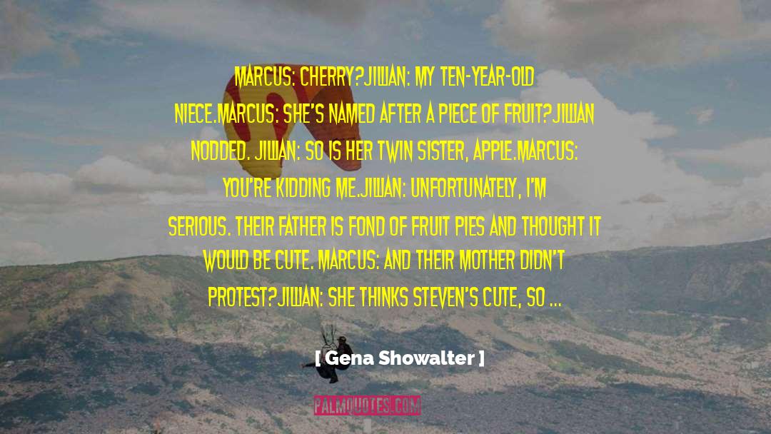 Cherries quotes by Gena Showalter