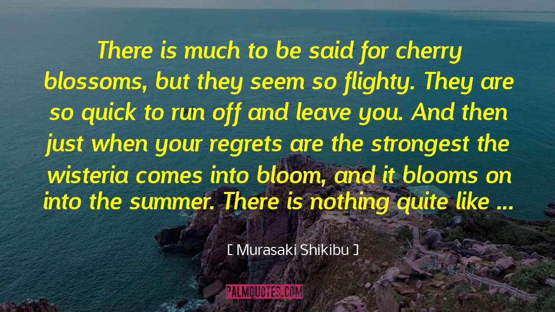 Cherry Blossoms quotes by Murasaki Shikibu