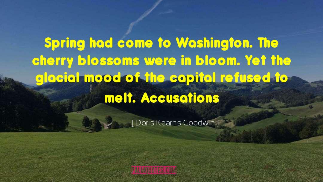 Cherry Blossoms quotes by Doris Kearns Goodwin