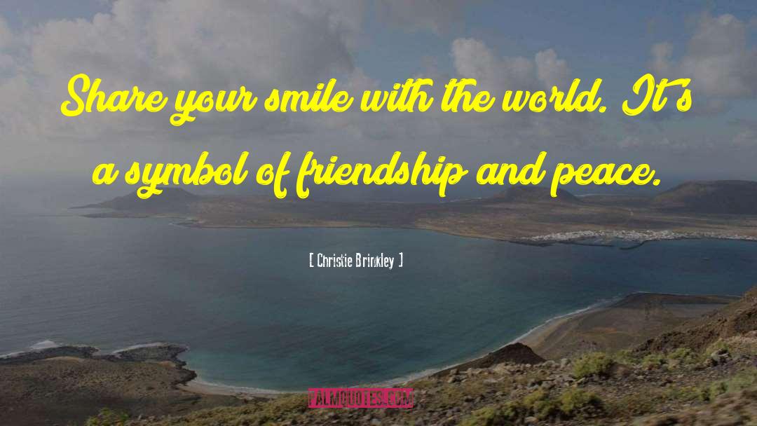 Cherry Friendship quotes by Christie Brinkley