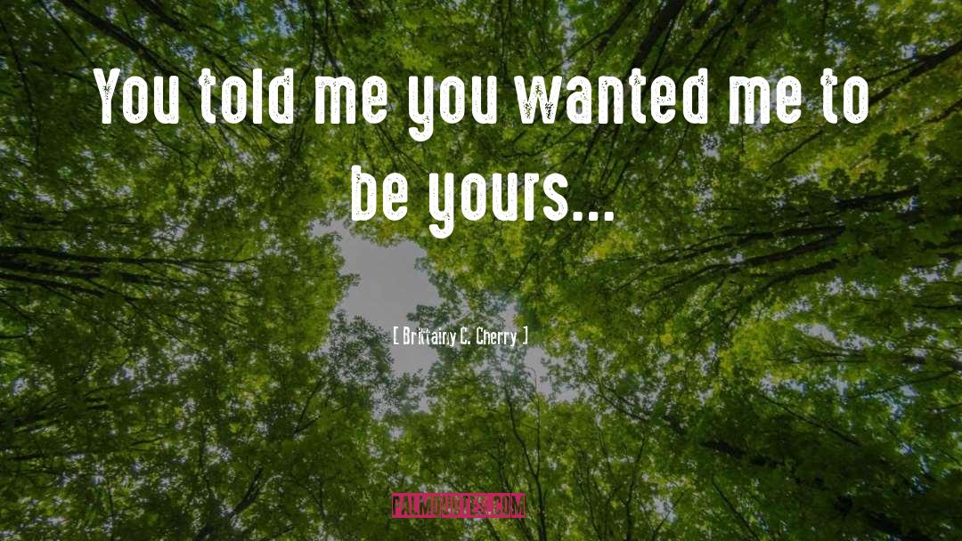 Cherry quotes by Brittainy C. Cherry