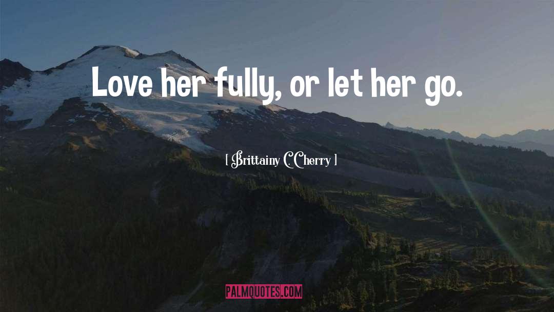 Cherry quotes by Brittainy C. Cherry