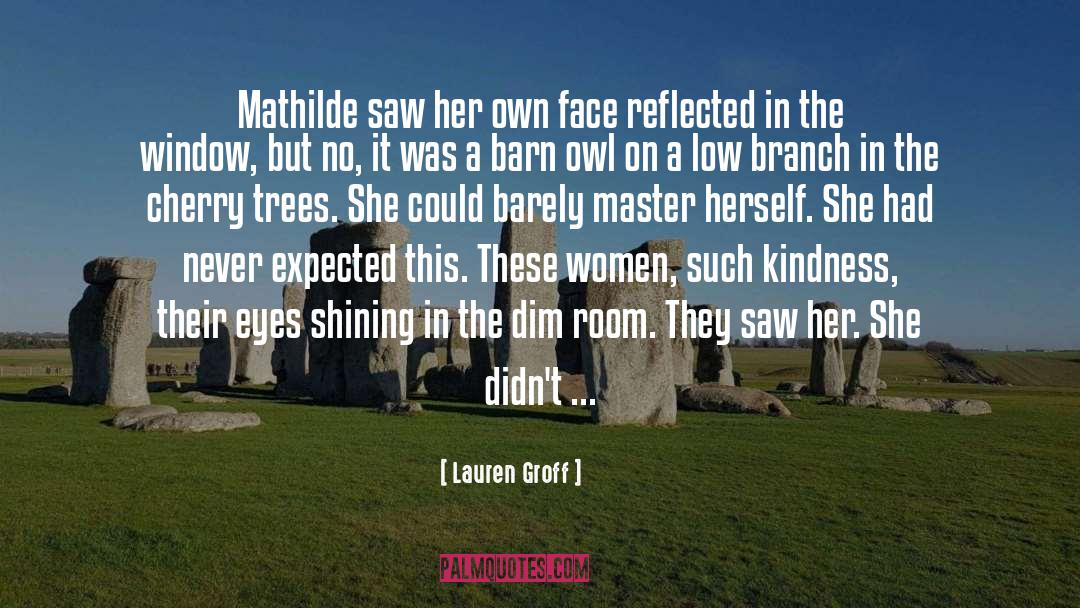 Cherry Trees quotes by Lauren Groff