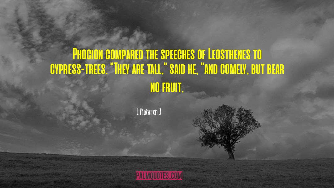 Cherry Trees quotes by Plutarch