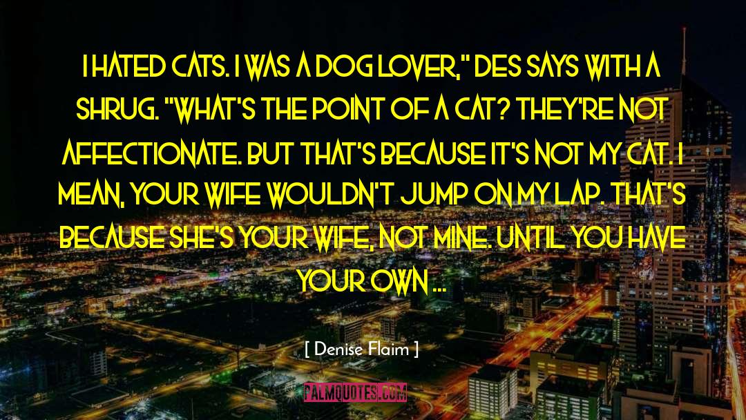 Chesire Cat quotes by Denise Flaim