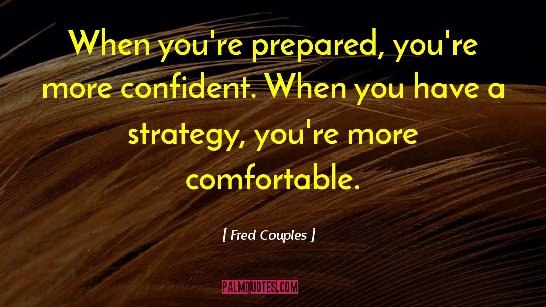 Chess Beginner Strategy quotes by Fred Couples
