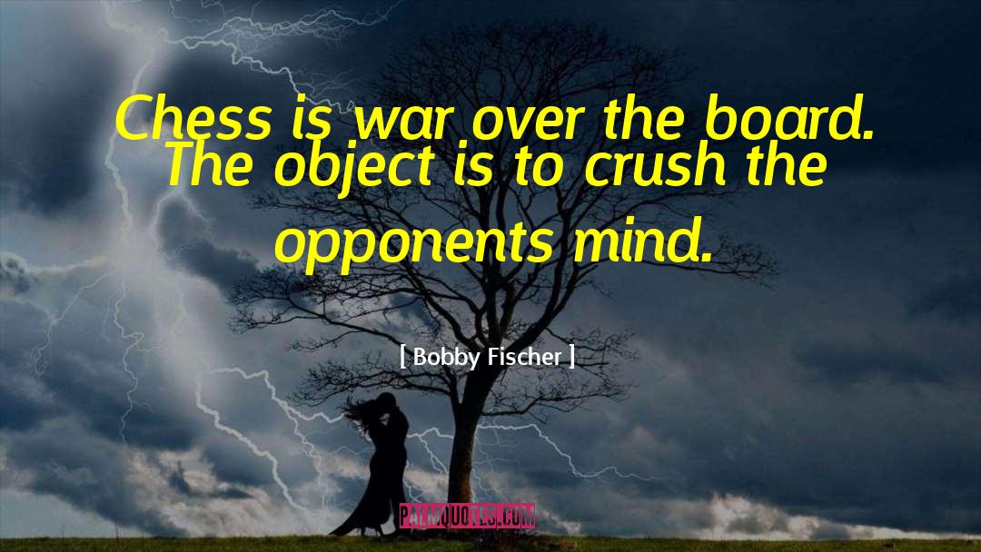Chess Board quotes by Bobby Fischer
