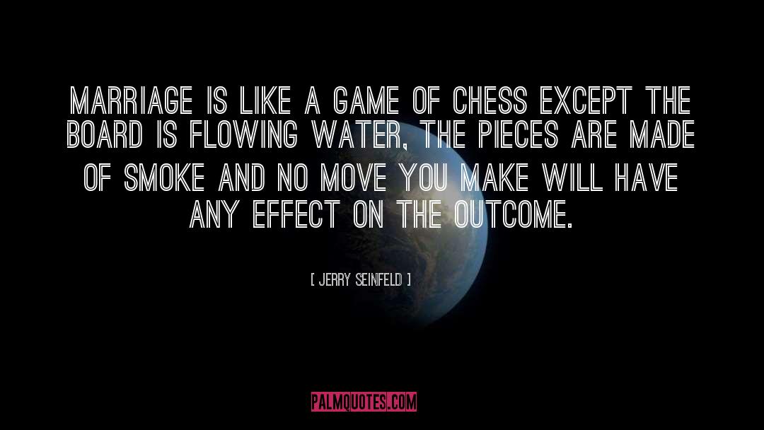 Chess Board quotes by Jerry Seinfeld