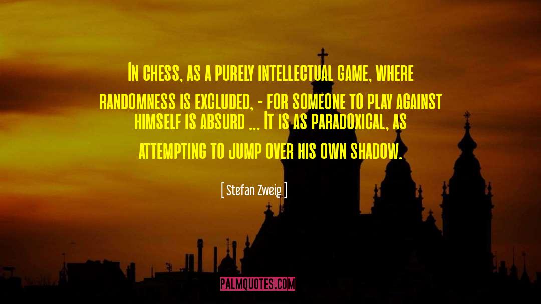 Chess Game quotes by Stefan Zweig