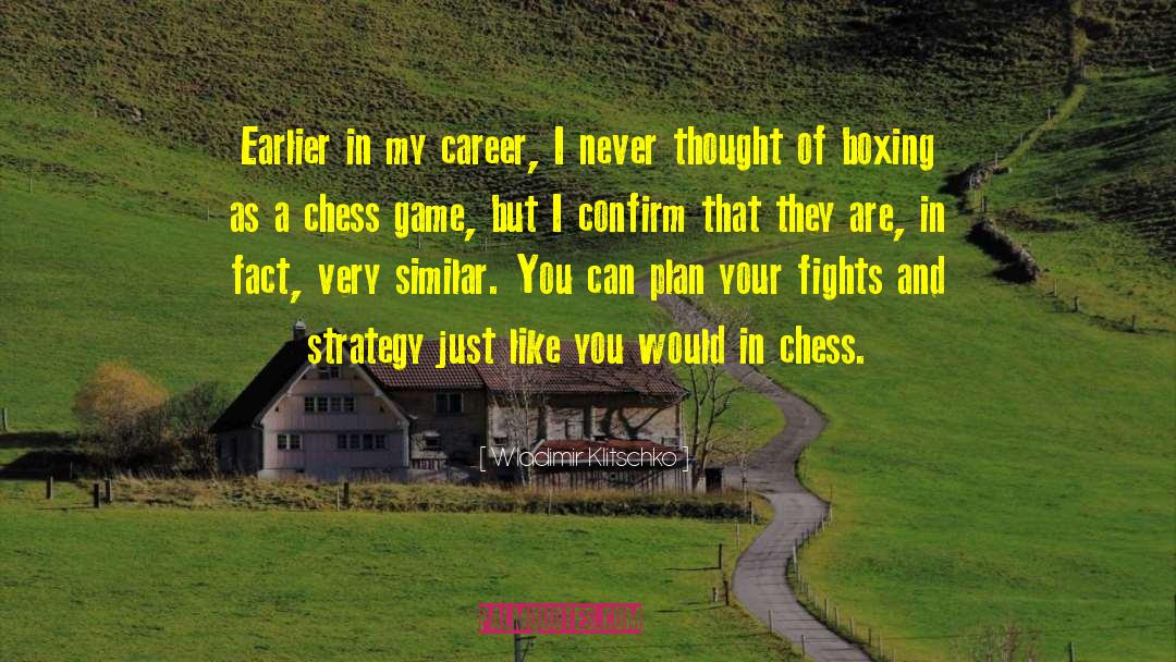 Chess Game quotes by Wladimir Klitschko