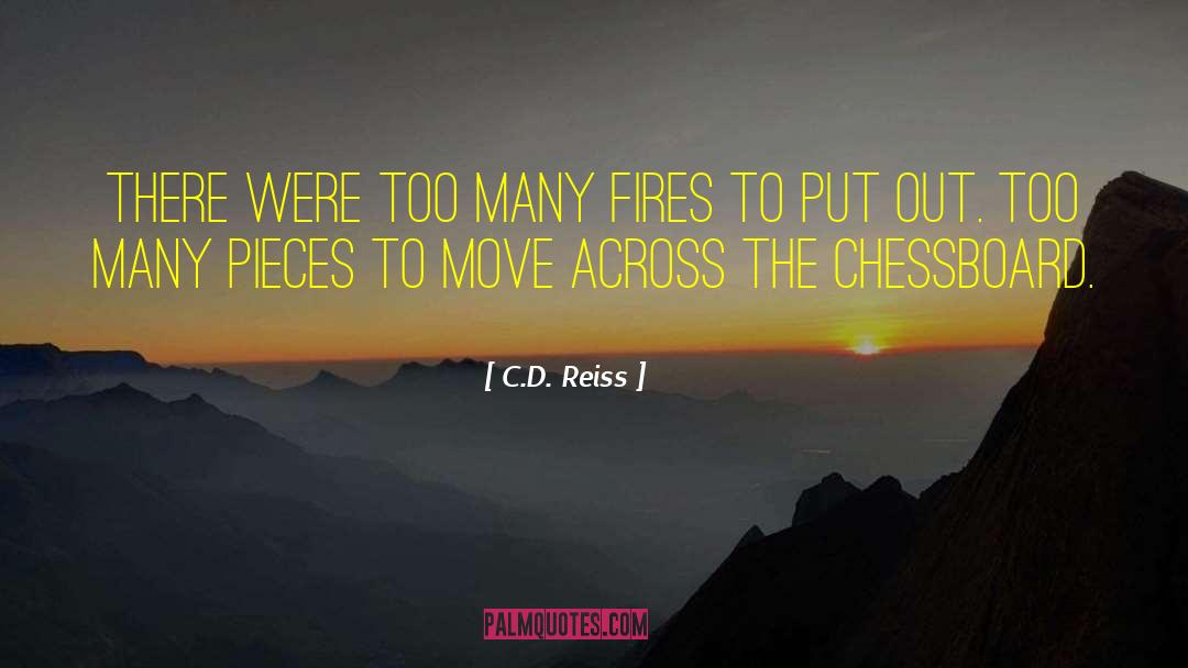 Chess Pieces quotes by C.D. Reiss