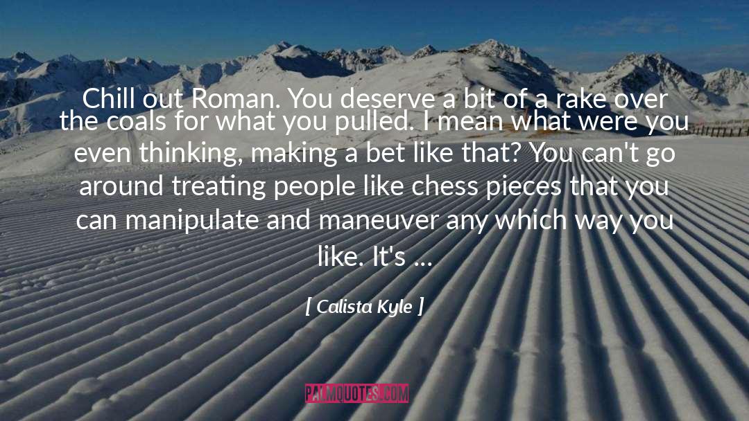 Chess Pieces quotes by Calista Kyle