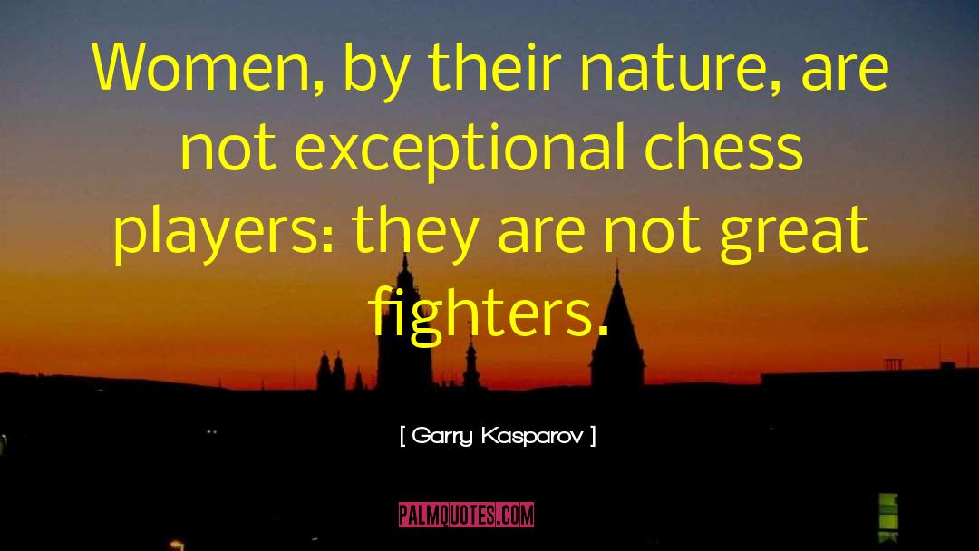Chess Players quotes by Garry Kasparov