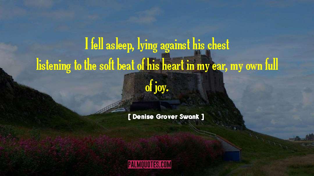 Chest Against Cheek quotes by Denise Grover Swank