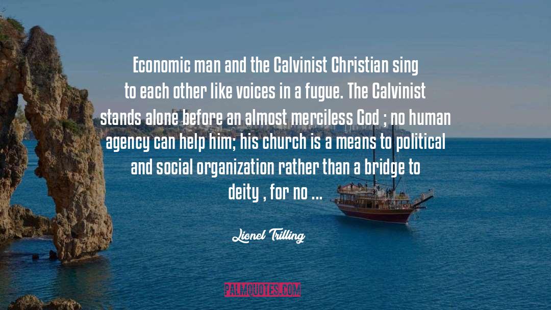 Chestertonian Calvinist quotes by Lionel Trilling