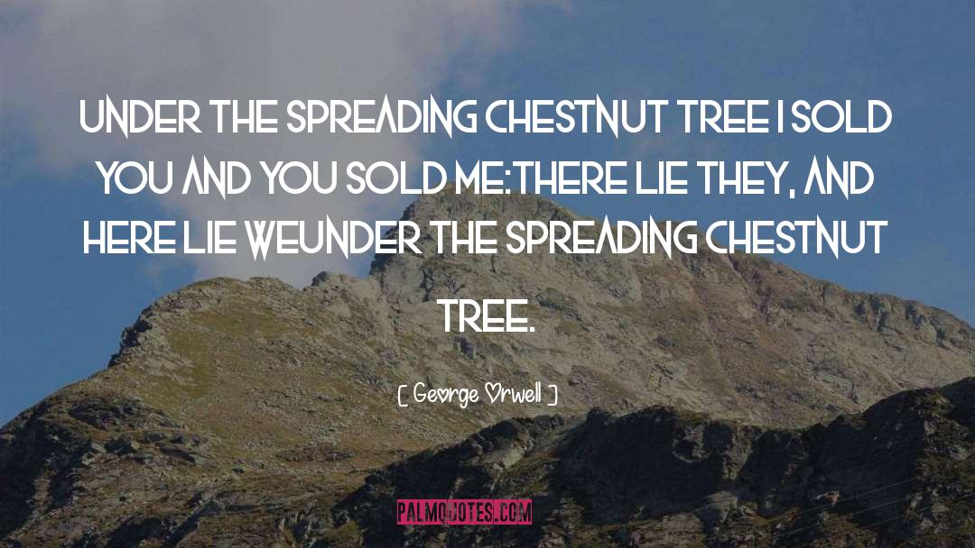 Chestnut quotes by George Orwell