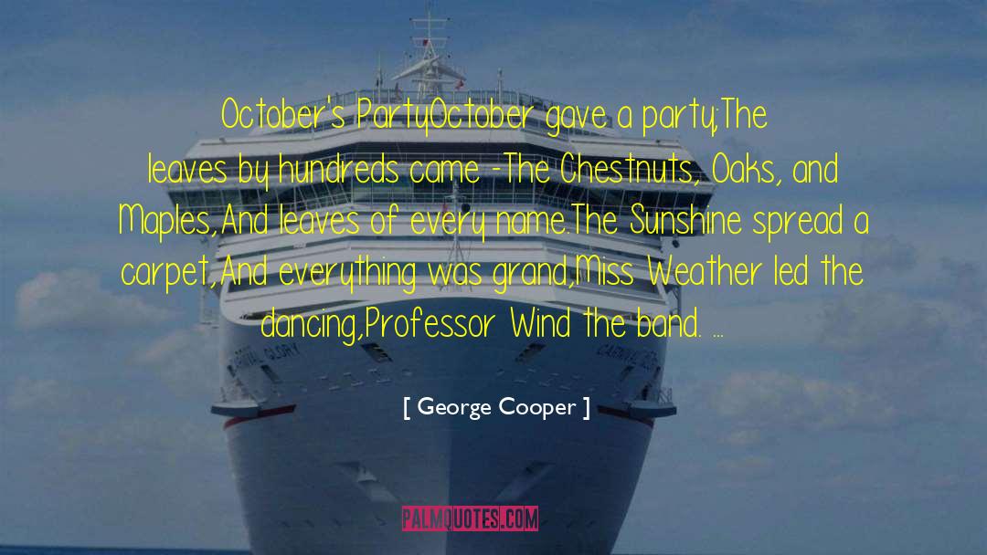 Chestnuts quotes by George Cooper