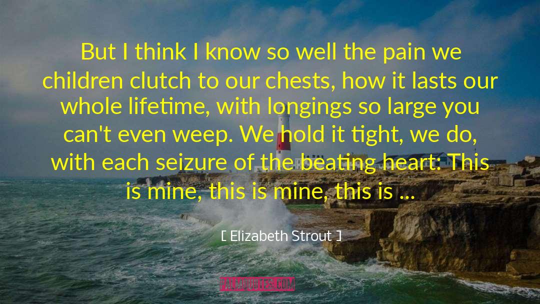 Chests quotes by Elizabeth Strout