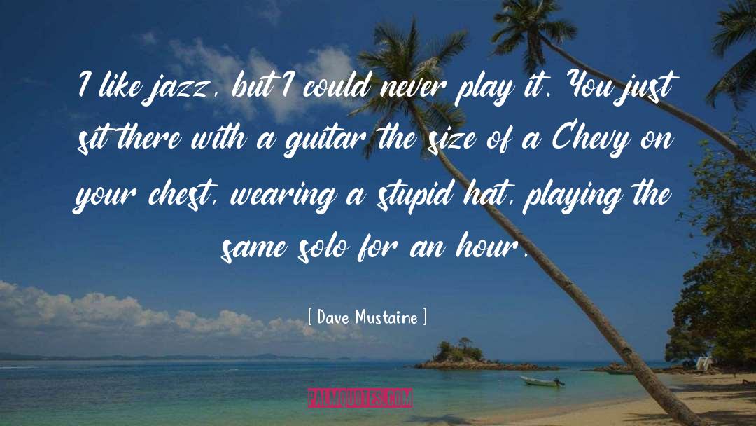 Chests quotes by Dave Mustaine