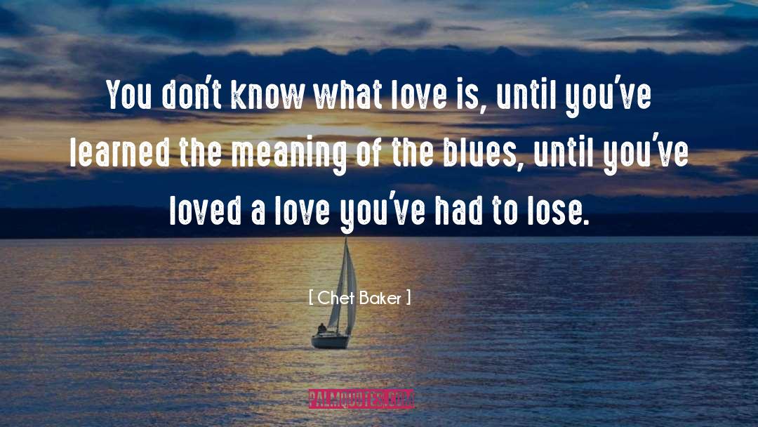 Chet quotes by Chet Baker