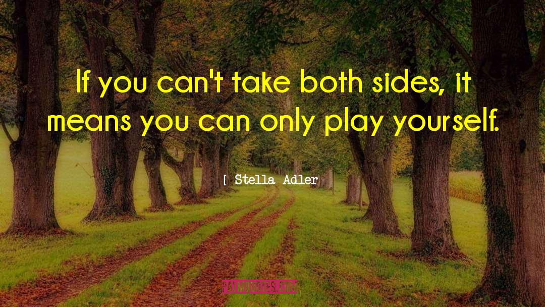 Chet Stella quotes by Stella Adler