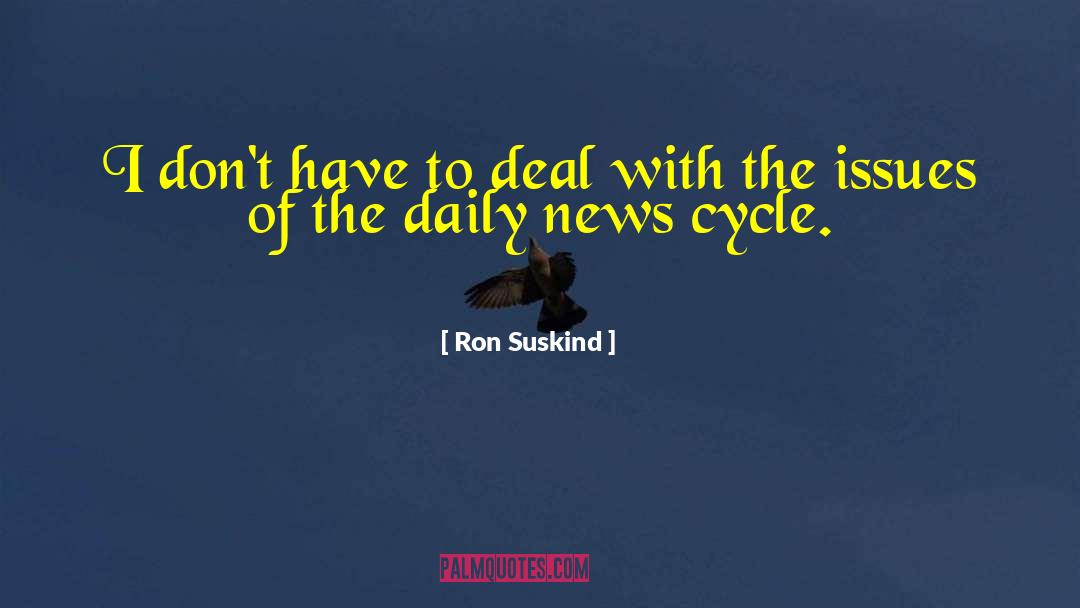 Chetrit Daily News quotes by Ron Suskind