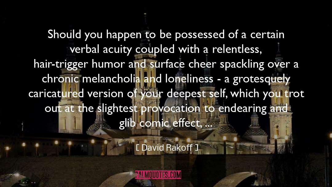 Chevalier Surface quotes by David Rakoff